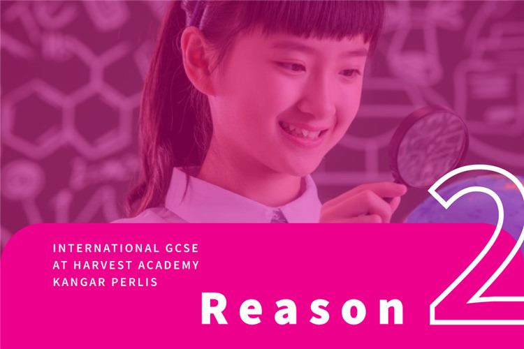 International GCSE at Harvest Academy: reason 2